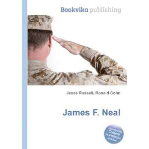  James F. Neal Ronald Cohn Jesse Russell Books