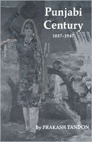 Punjabi Century, 1857 1947, (0520012534), Prakash Tandon, Textbooks 