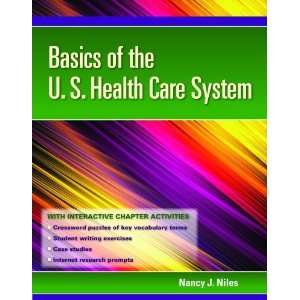  Basics of the U.S. Health Care System with Access Code 