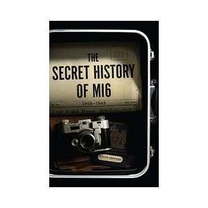   The Secret History of MI6 [Hardcover] Keith Jeffery (Author) Books