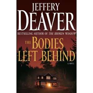  The Bodies Left Behind A Novel By Jeffery Deaver Books