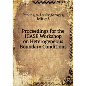   Boundary Conditions A. Louise,Scroggs, Jeffrey S Perkins Books