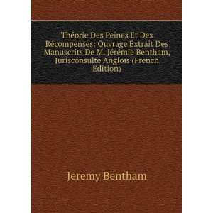   Bentham, Jurisconsulte Anglois (French Edition) Jeremy Bentham Books