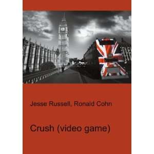  Crush (video game): Ronald Cohn Jesse Russell: Books