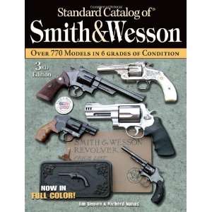  Standard Catalog of Smith & Wesson [Hardcover] Jim Supica Books