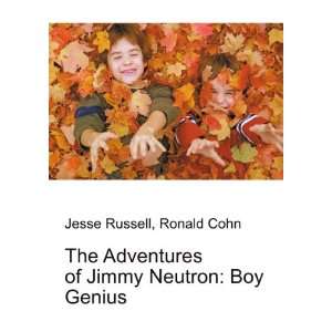   of Jimmy Neutron Boy Genius Ronald Cohn Jesse Russell Books