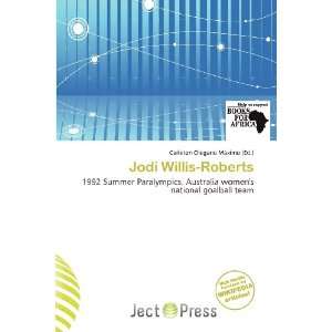   Jodi Willis Roberts (9786200633231): Carleton Olegario Máximo: Books