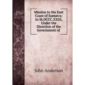   , Under the Direction of the Government of . John Anderson Books