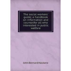   all who interested in public welfare John Bernard Haldane Books