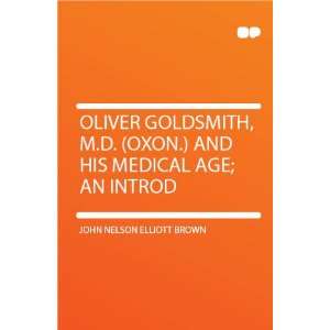   Medical Age; an Introd John Nelson Elliott Brown  Books