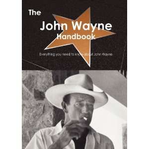  you need to know about John Wayne (9781743441312) Emily Smith Books
