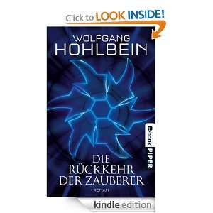 Die Rückkehr der Zauberer: Roman (German Edition): Wolfgang Hohlbein 