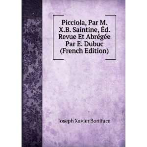   ©gÃ©e Par E. Dubuc (French Edition): Joseph Xavier Boniface: Books