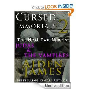 Cursed Immortals 2 Judas and the Vampires (The Next Two Novels 