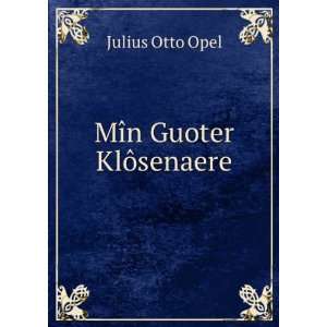  MÃ®n Guoter KlÃ´senaere Julius Otto Opel Books