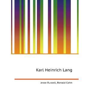  Karl Heinrich Lang Ronald Cohn Jesse Russell Books