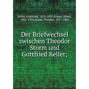   Albert, 1862 1924,Storm, Theodor, 1817 1888 Keller  Books
