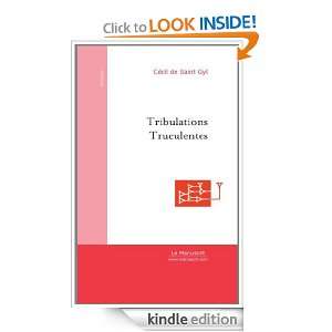 Tribulations Truculentes (Erotisme) (French Edition) Cécil de Saint 