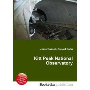  Kitt Peak National Observatory Ronald Cohn Jesse Russell Books