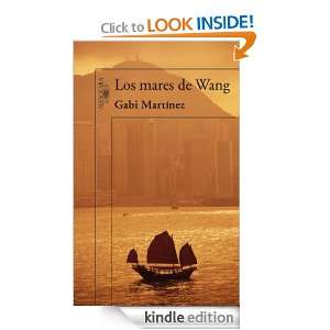 Los mares de Wang (Alfaguara Hispanica) (Spanish Edition): Gabi 