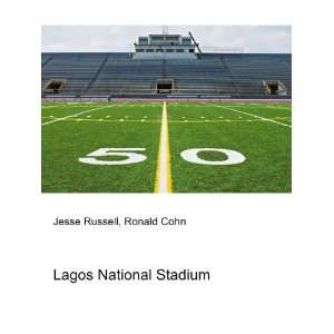  Lagos National Stadium Ronald Cohn Jesse Russell Books