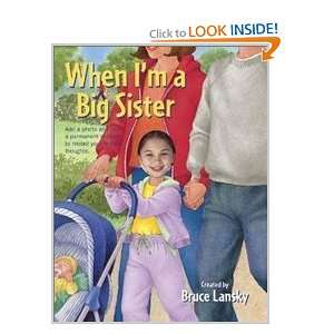  When Im a Big Sister (9780684018652) Bruce Lansky Books