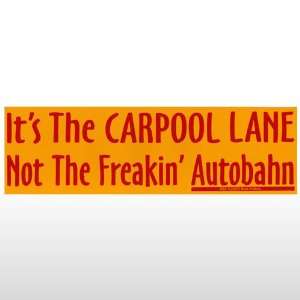  197 Car Pool Lane Bumper Sticker Toys & Games