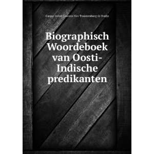   predikanten: Caspar Adam Laurens Van Troostenburg de Bruijn: Books