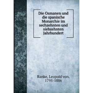   und siebzehnten Jahrhundert Leopold von, 1795 1886 Ranke Books