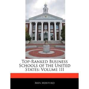  Top Ranked Business Schools of the United States: Volume 