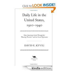 Daily Life in the United States, 1920 1940 How Americans Lived 