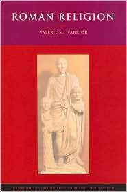 Roman Religion, (0521532124), Valerie M. Warrior, Textbooks   Barnes 