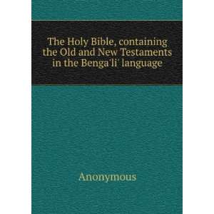   the Old and New Testaments in the Bengali language Anonymous Books