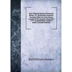  Karl Wilhelm Ramlers PoÃ«tische Werke: Th. Vermischte 