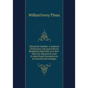   departments of schools and colleges Willard Ivory Tinus Books