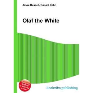  Olaf the White Ronald Cohn Jesse Russell Books