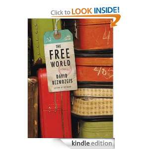 The Free World David Bezmozgis  Kindle Store