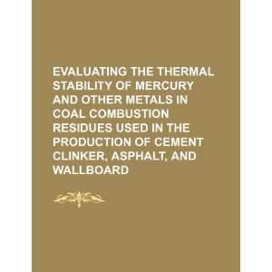  the thermal stability of mercury and other metals in coal combustion 