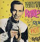 wayne raney real hot boogie hot rare 1986 rockabilly hillbilly