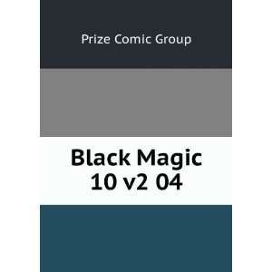  Black Magic 10 v2 04 Prize Comic Group Books