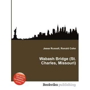  Wabash Bridge (St. Charles, Missouri) Ronald Cohn Jesse 