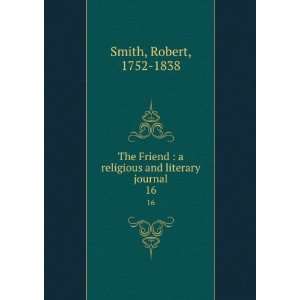   religious and literary journal. 16: Robert, 1752 1838 Smith: Books