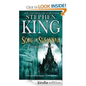 The Dark Tower VI Song of Susannah Song of Susannah Bk. 6 Stephen 