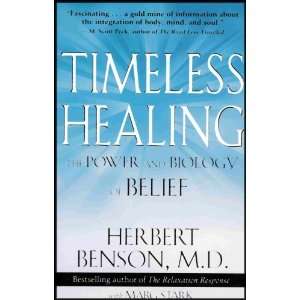  Timeless Healing   The Power and Biology of Belief 