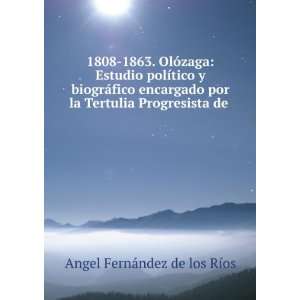   la Tertulia Progresista de .: Angel FernÃ¡ndez de los RÃ­os: Books