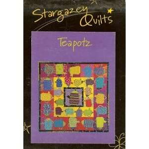  Teapotz Quilt Pattern By Stargazey Quilts Arts, Crafts 