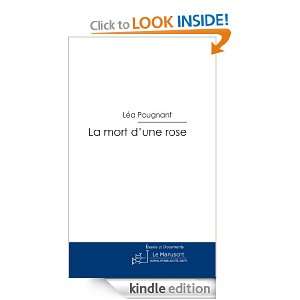 La mort dune rose (French Edition): Léa Pougnant:  Kindle 