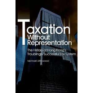  Taxation without Representation The History of Hong Kong 