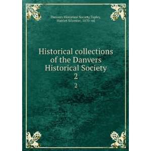   Tapley, Harriet Silvester, 1870  ed Danvers Historical Society: Books
