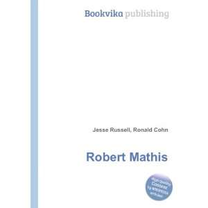  Robert C. Mathis Ronald Cohn Jesse Russell Books